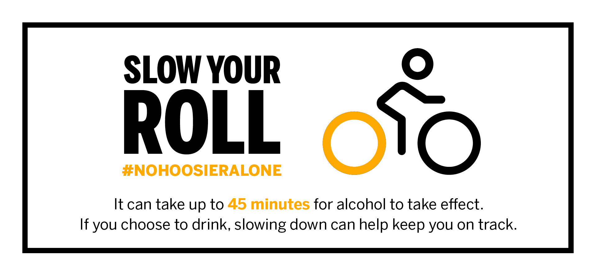 nohoosieralone-slowyourroll.png